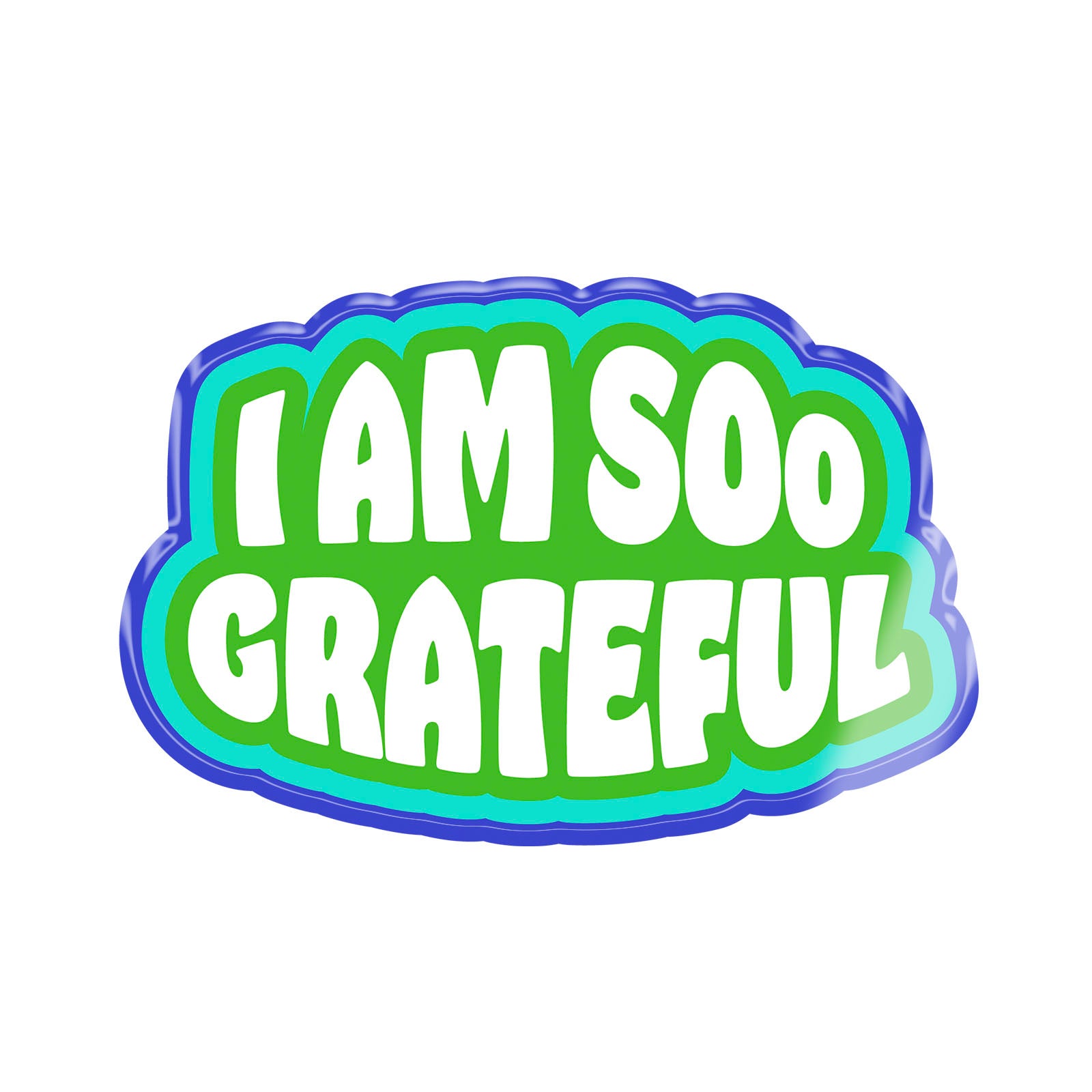 I Am Soo Grateful Vinyl Sticker
