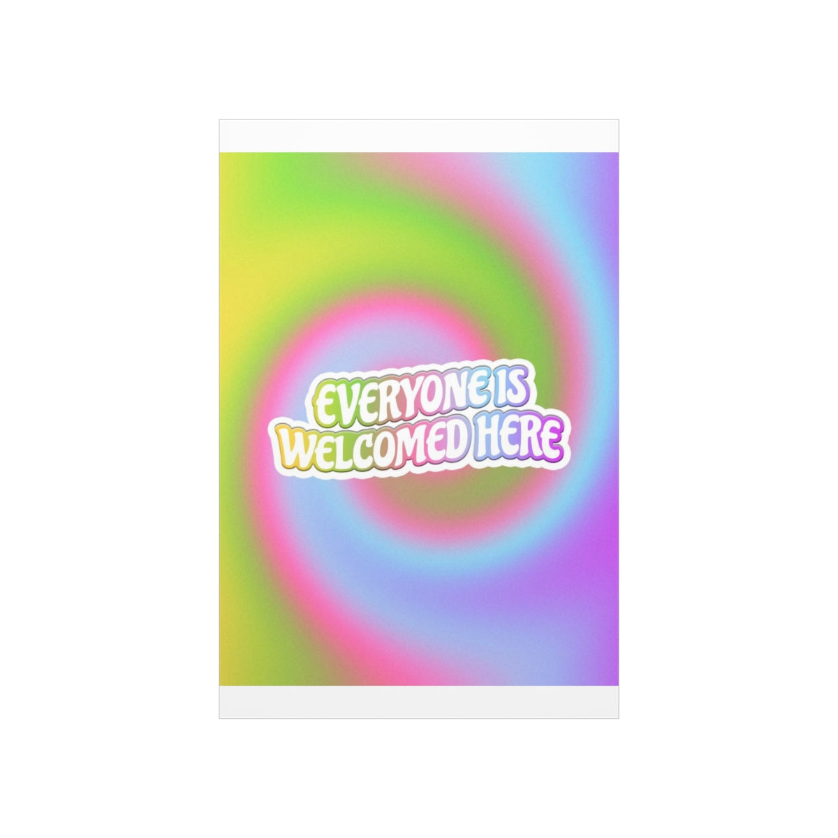 Everyone Is Welcomed Wall Art Print