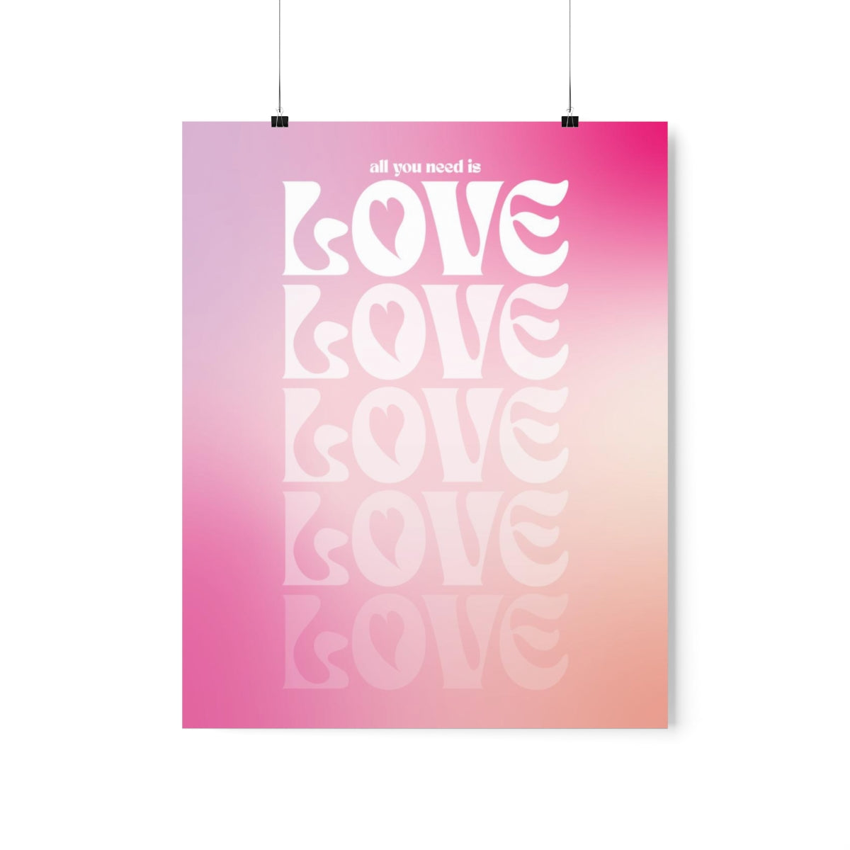 All You Need Is Love Wall Art Print