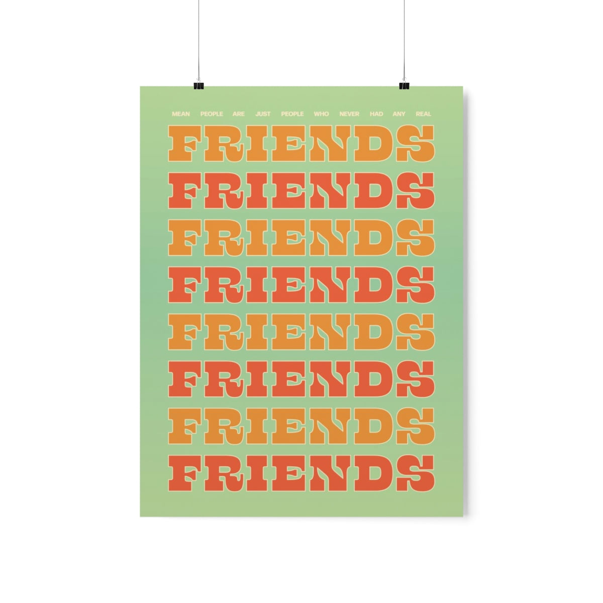 We All Just Need Friends Wall Art Print