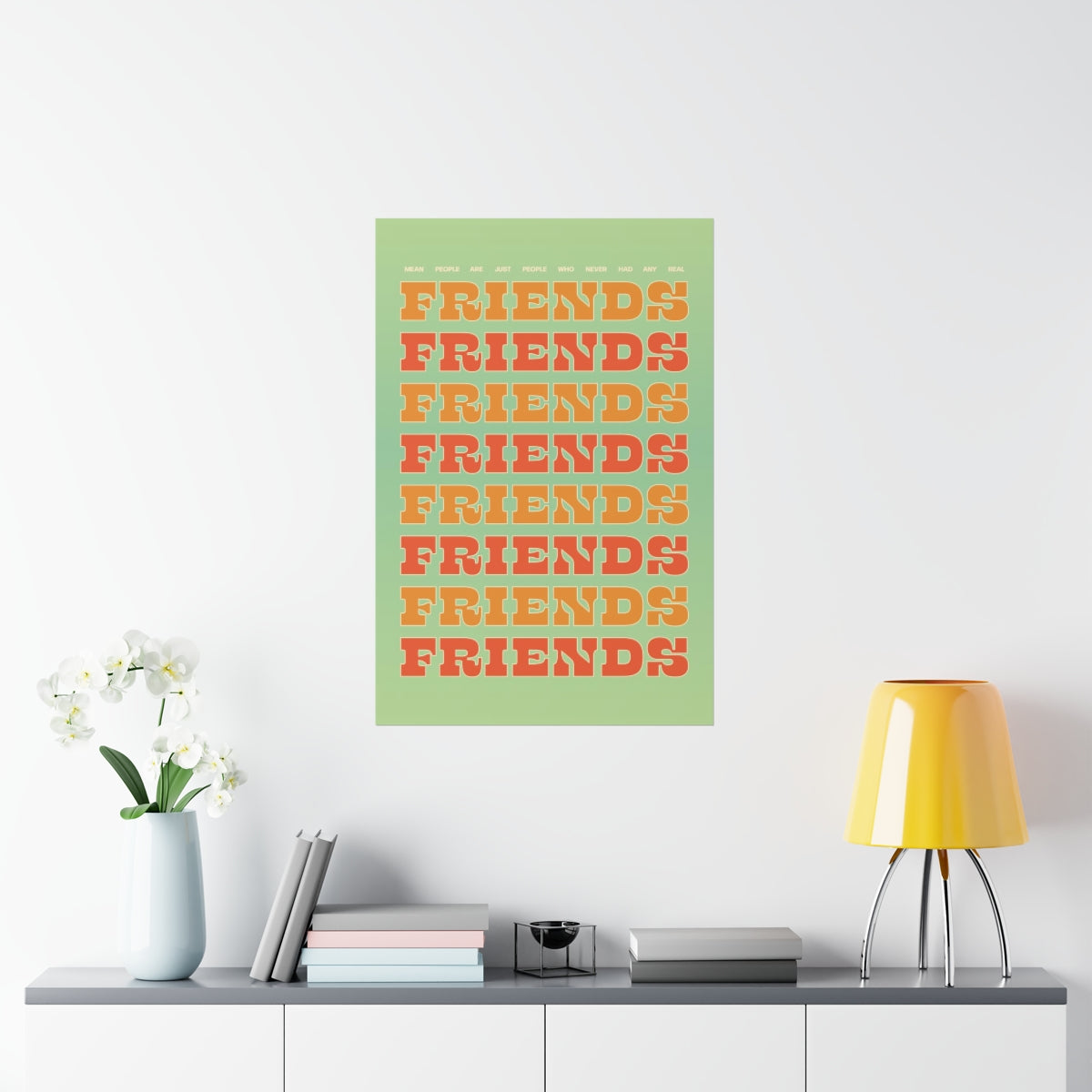 We All Just Need Friends Wall Art Print
