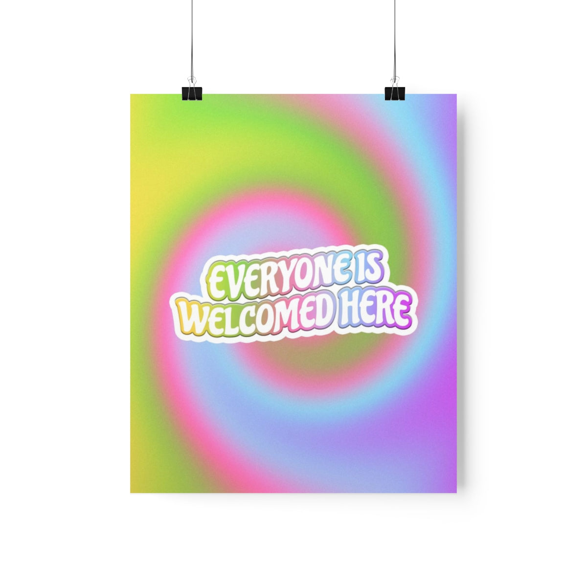 Everyone Is Welcomed Wall Art Print