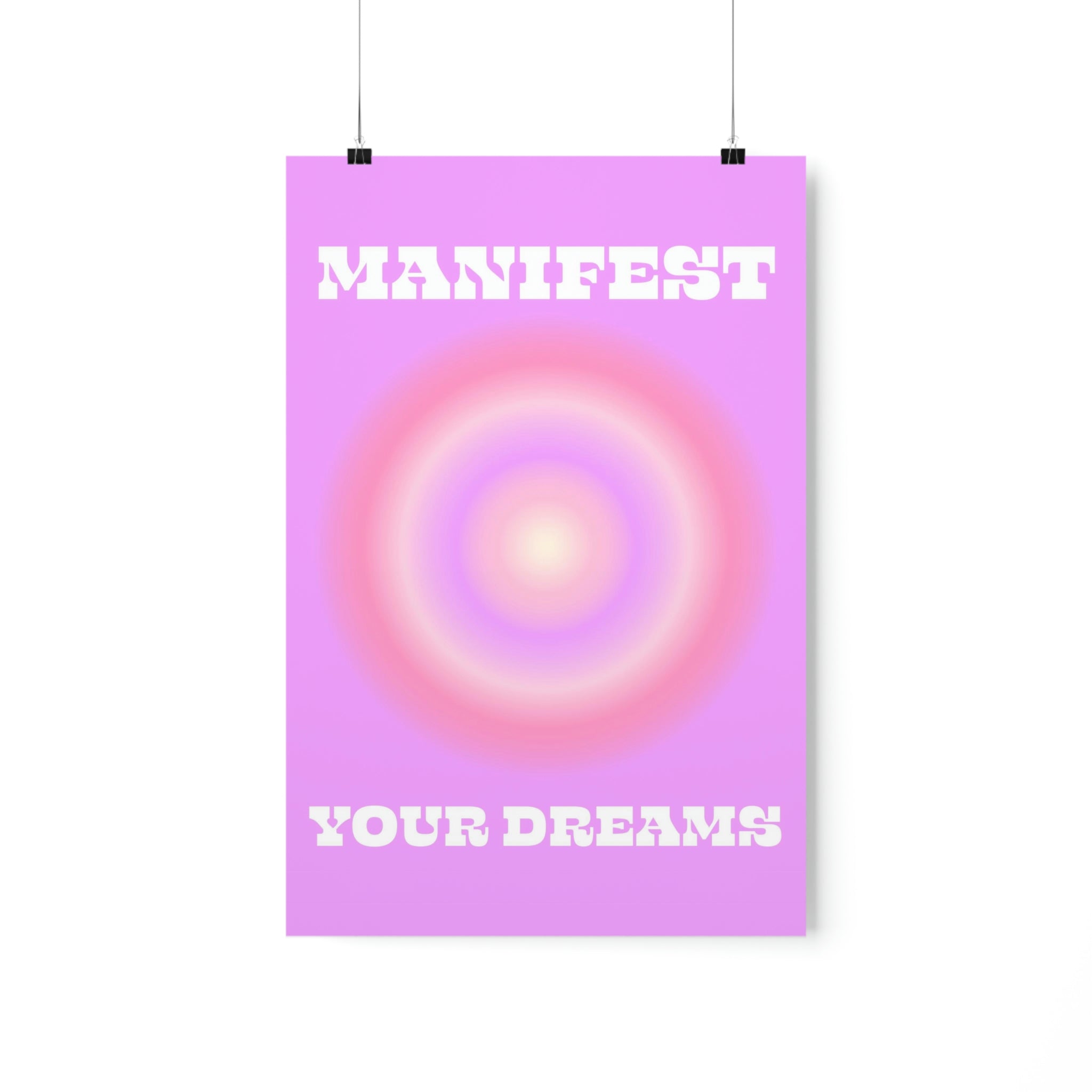 Manifest Your Dreams Wall Art Print