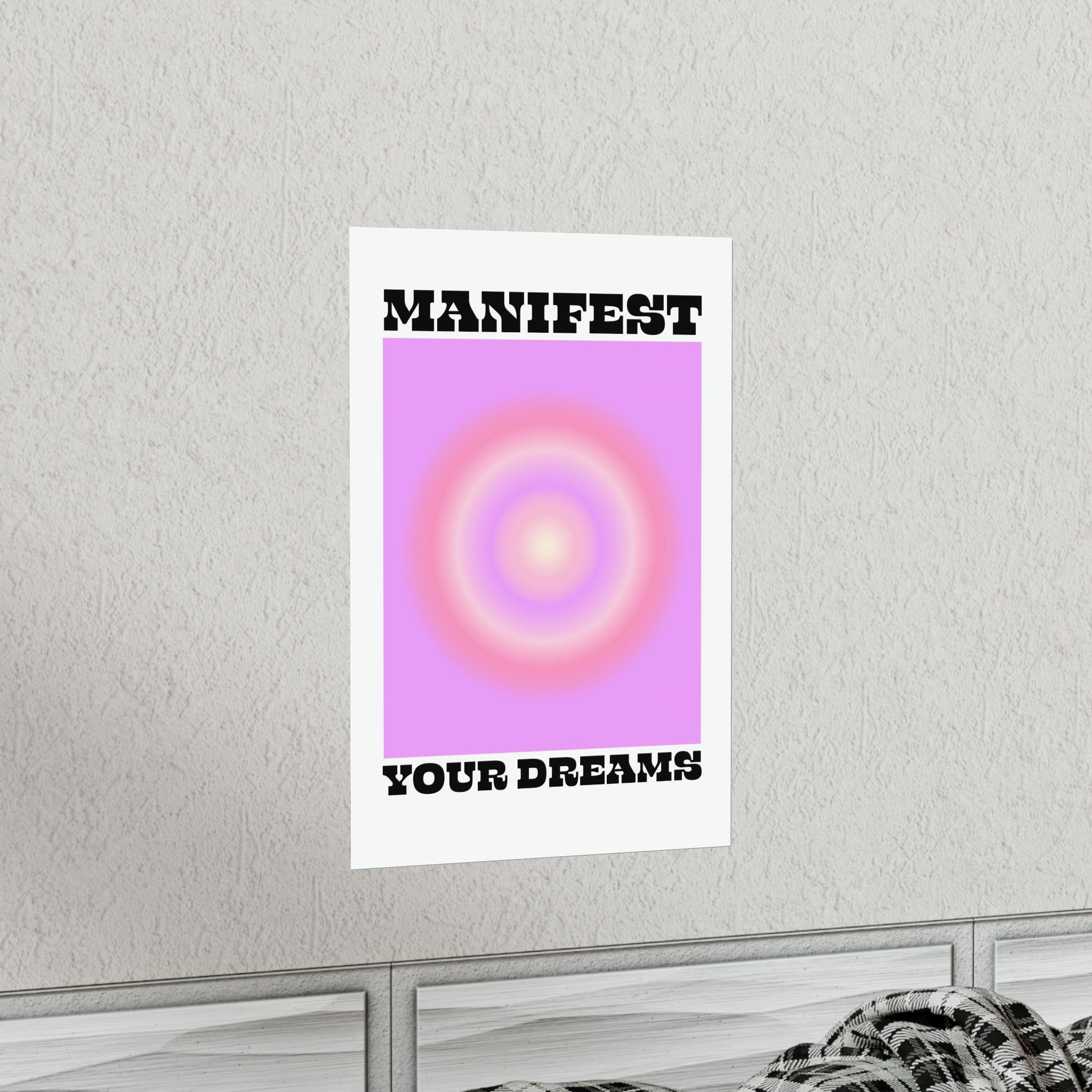 Manifest Your Dreams Wall Art Print
