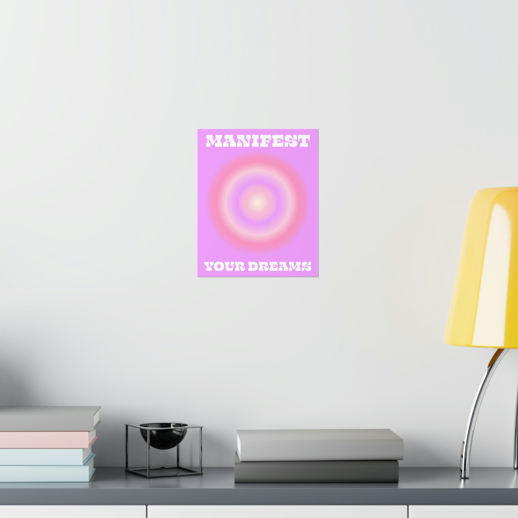 Manifest Your Dreams Wall Art Print