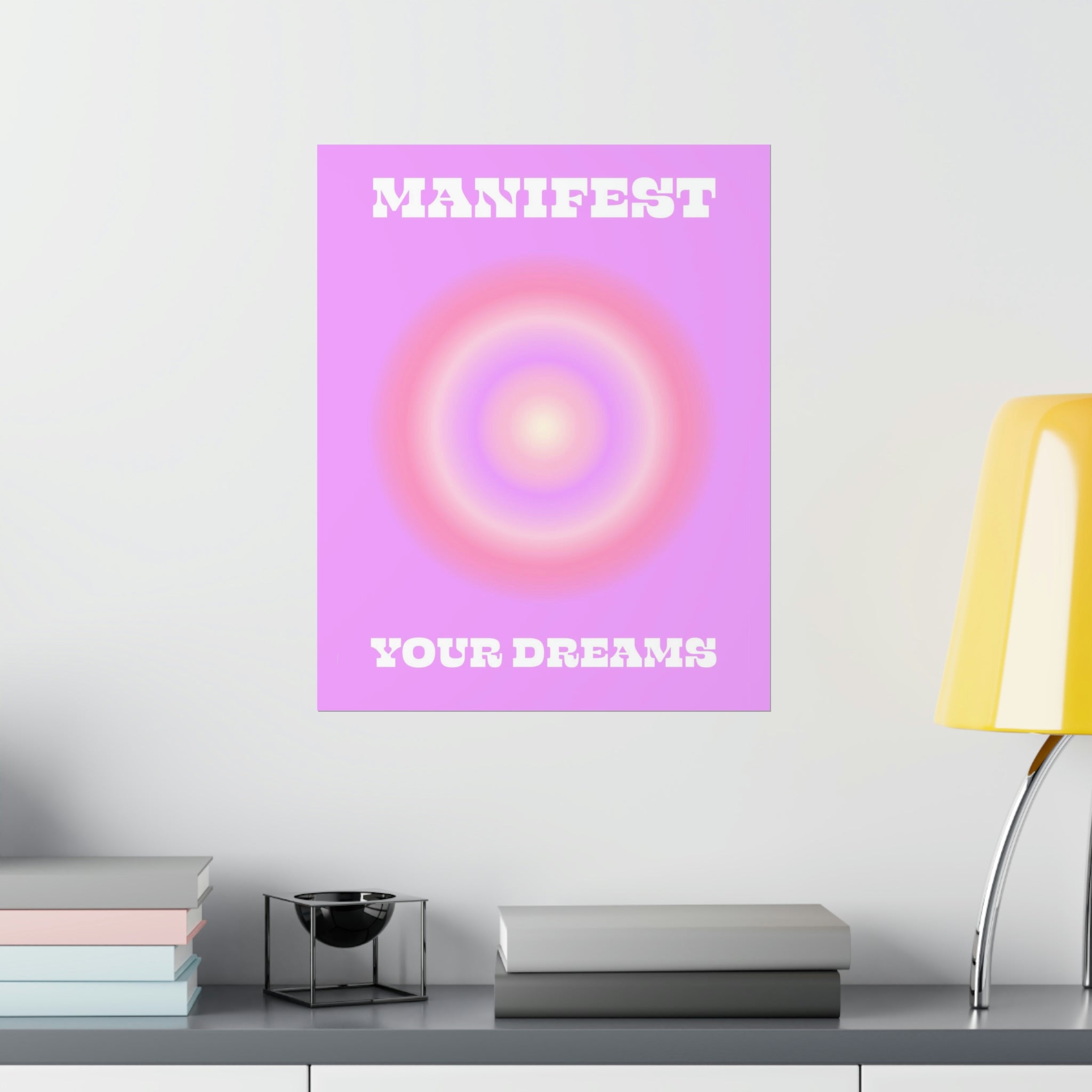 Manifest Your Dreams Wall Art Print