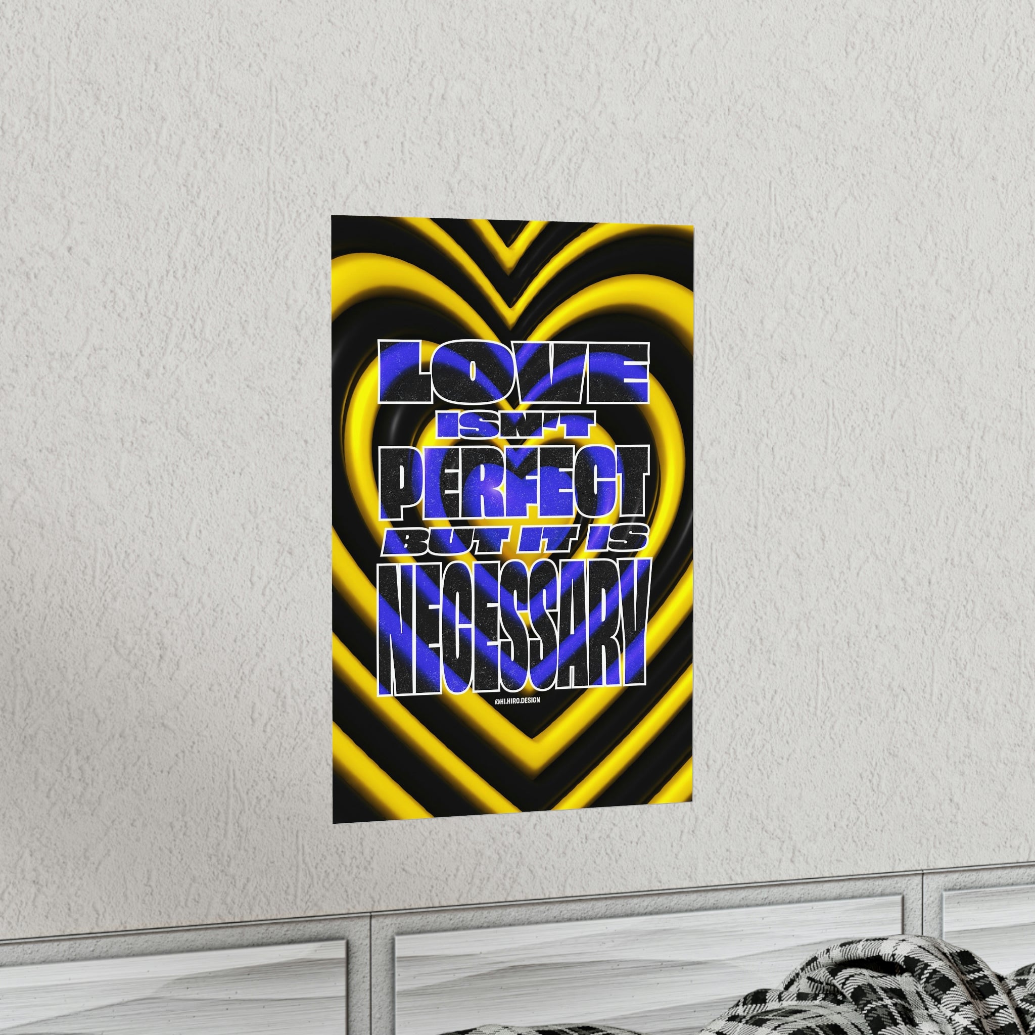Love Isn't Perfect Wall Art Print