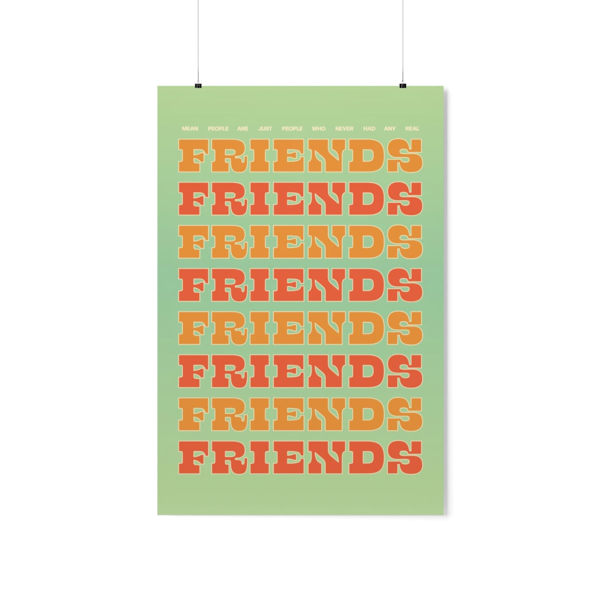 We All Just Need Friends Wall Art Print