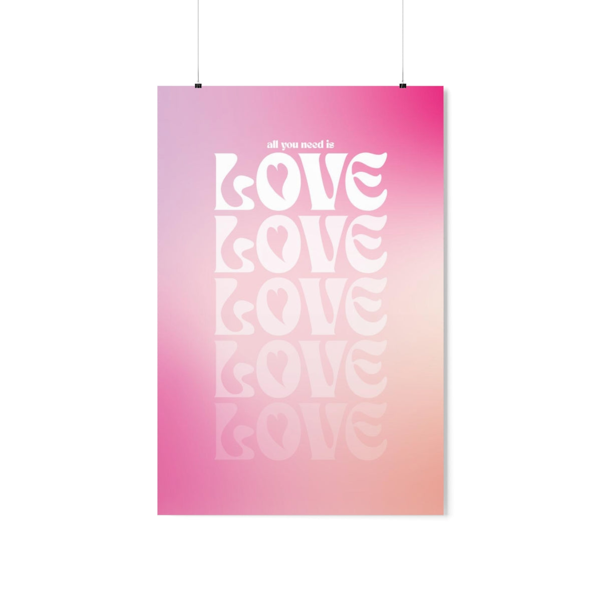 All You Need Is Love Wall Art Print