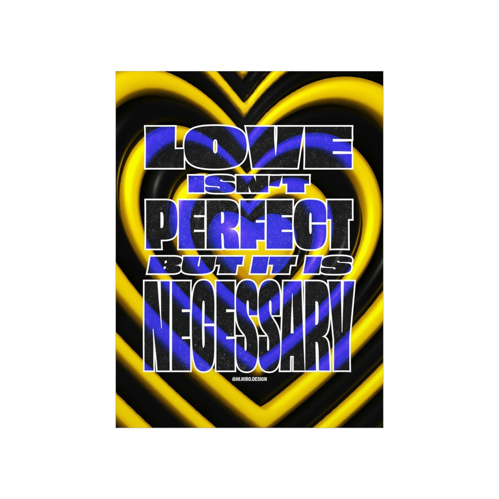 Love Isn't Perfect Wall Art Print