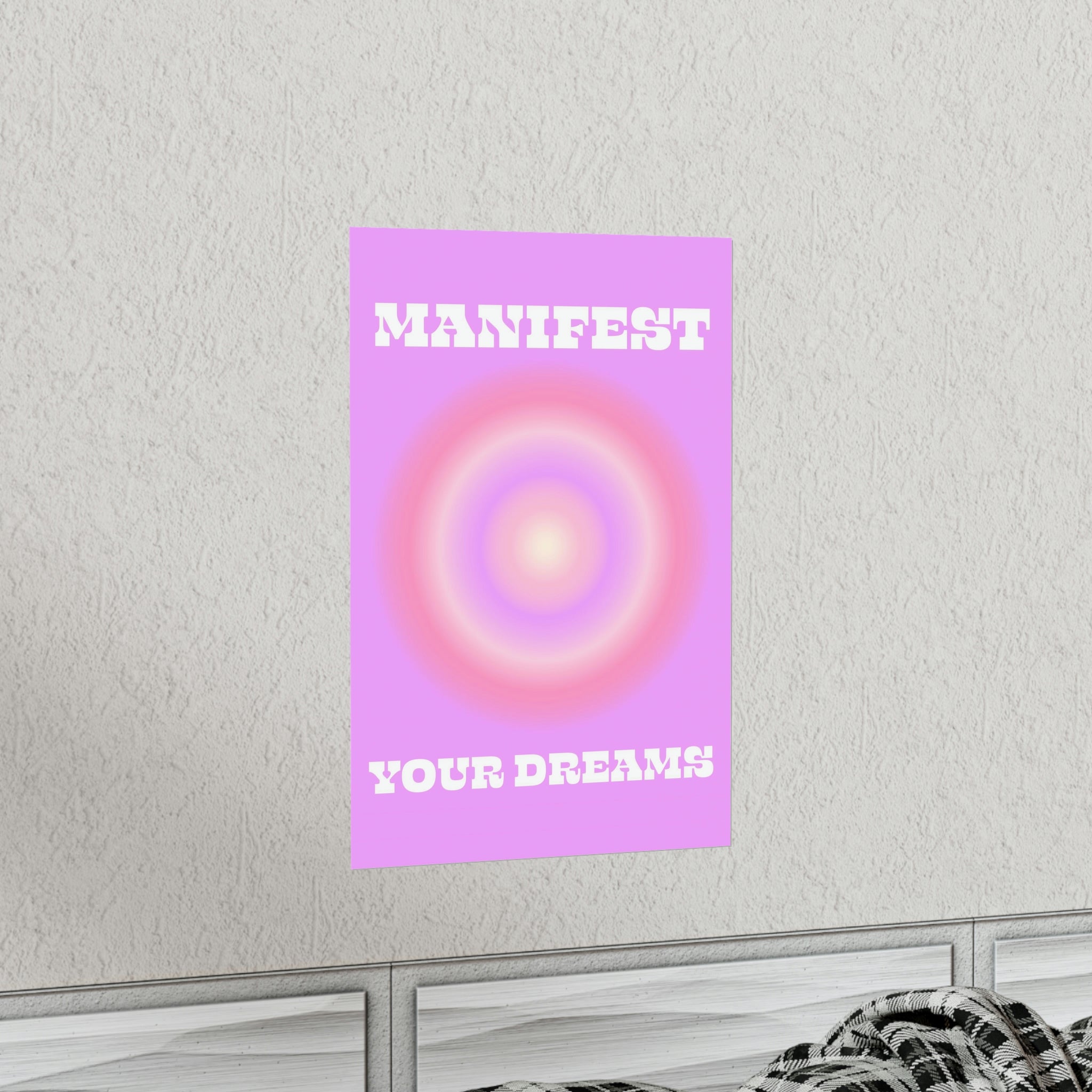 Manifest Your Dreams Wall Art Print