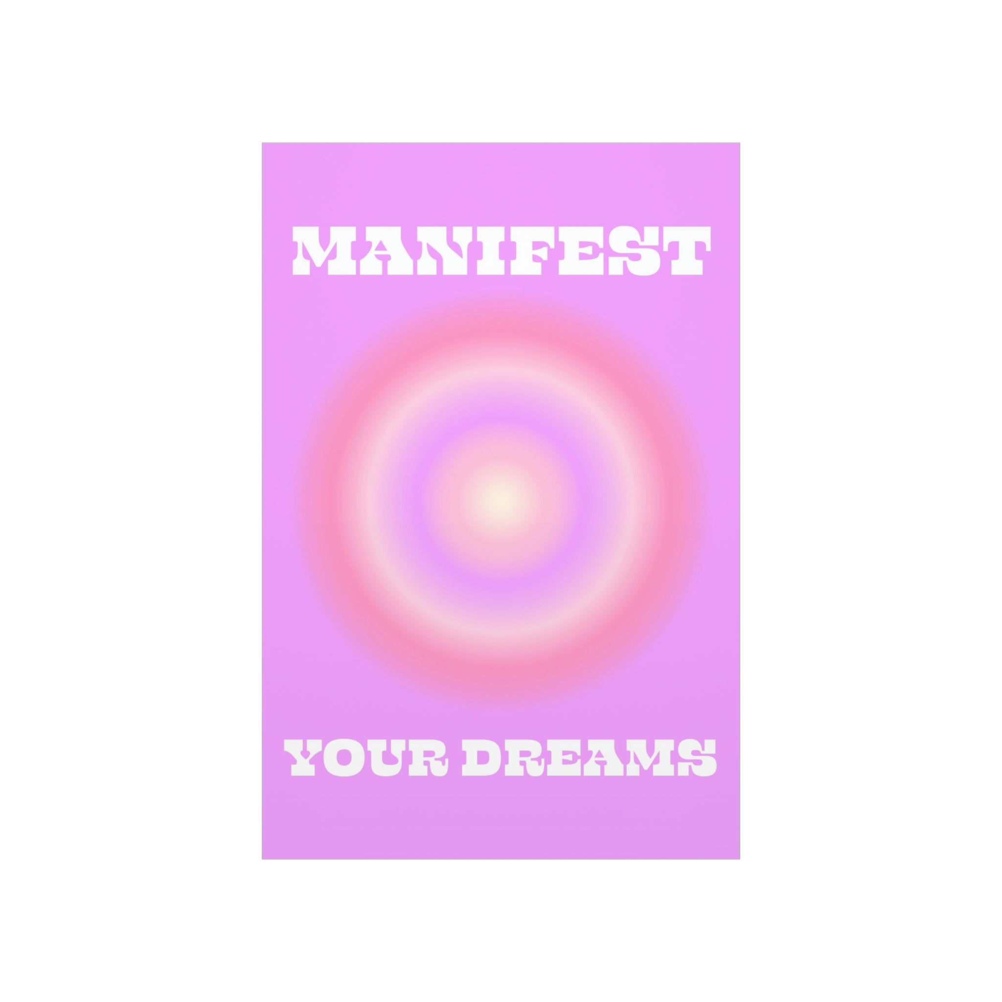 Manifest Your Dreams Wall Art Print