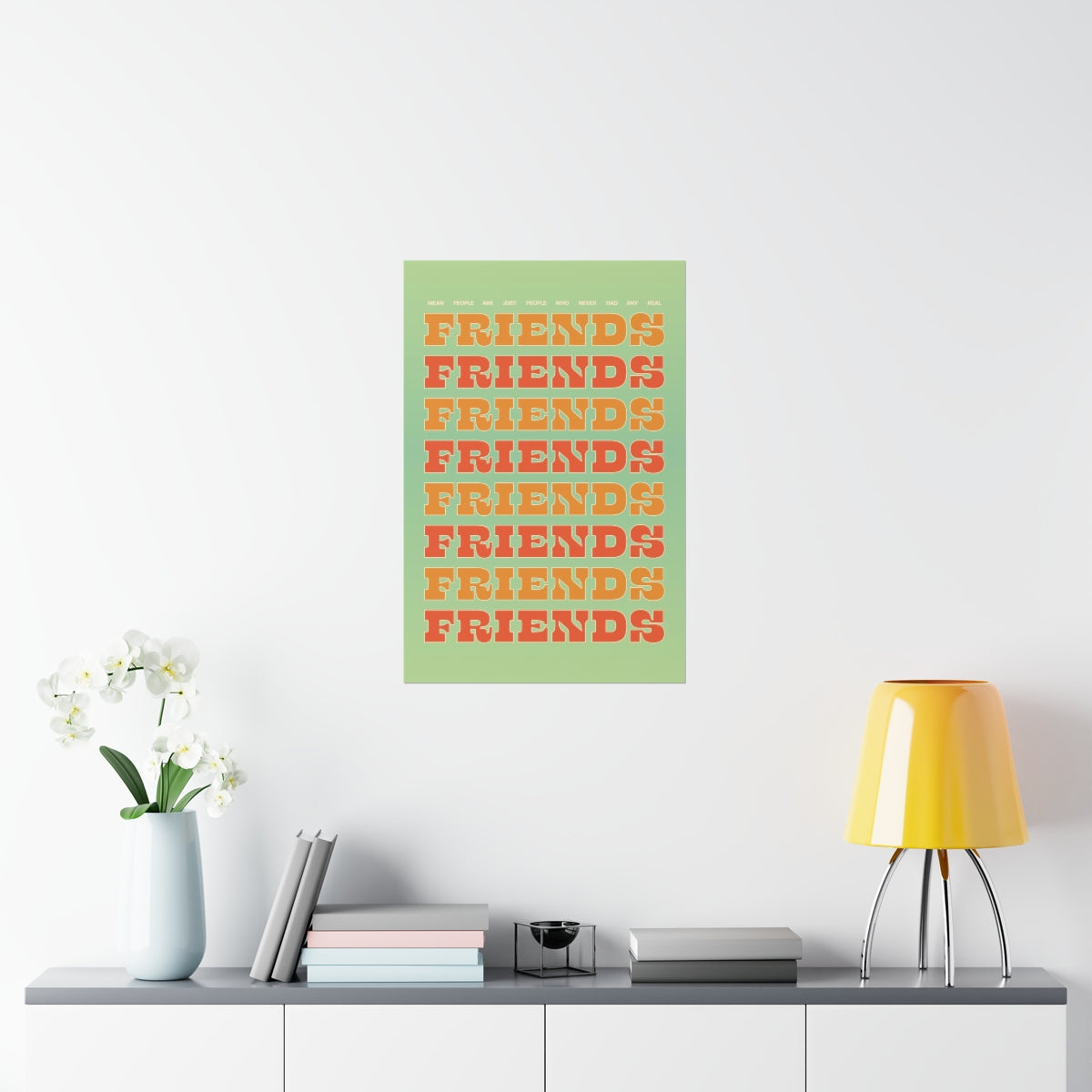 We All Just Need Friends Wall Art Print