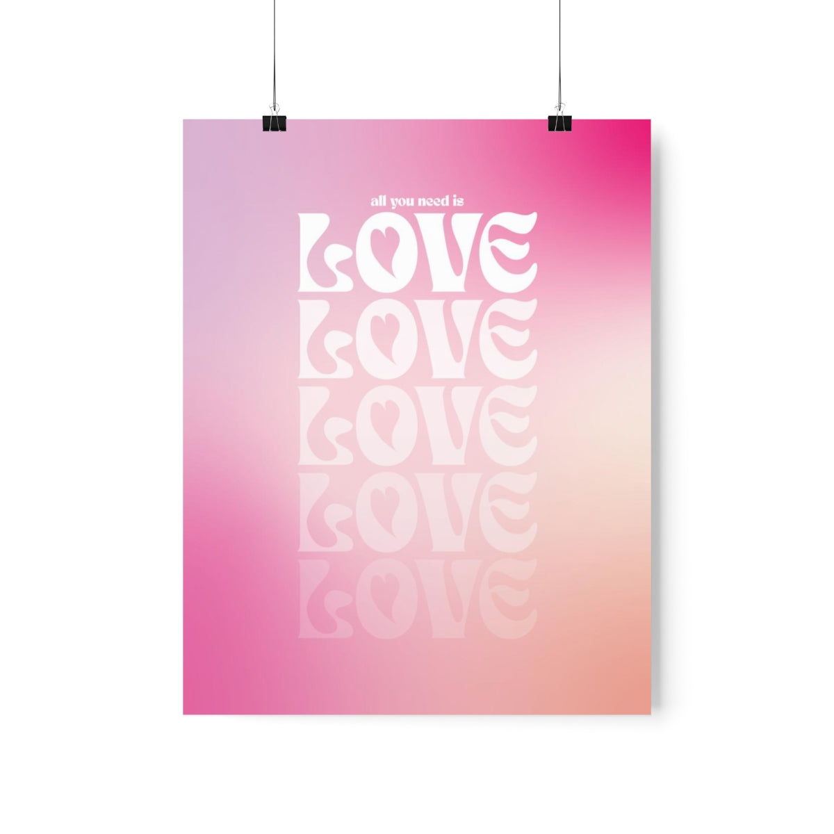 All You Need Is Love Wall Art Print