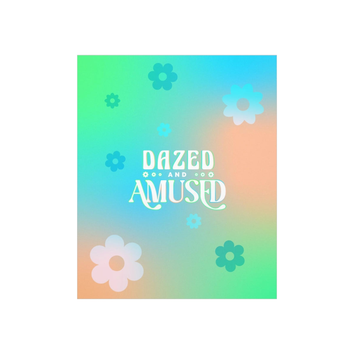 Dazed & Amused Wall Art Print