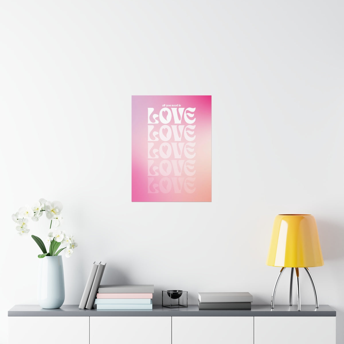 All You Need Is Love Wall Art Print
