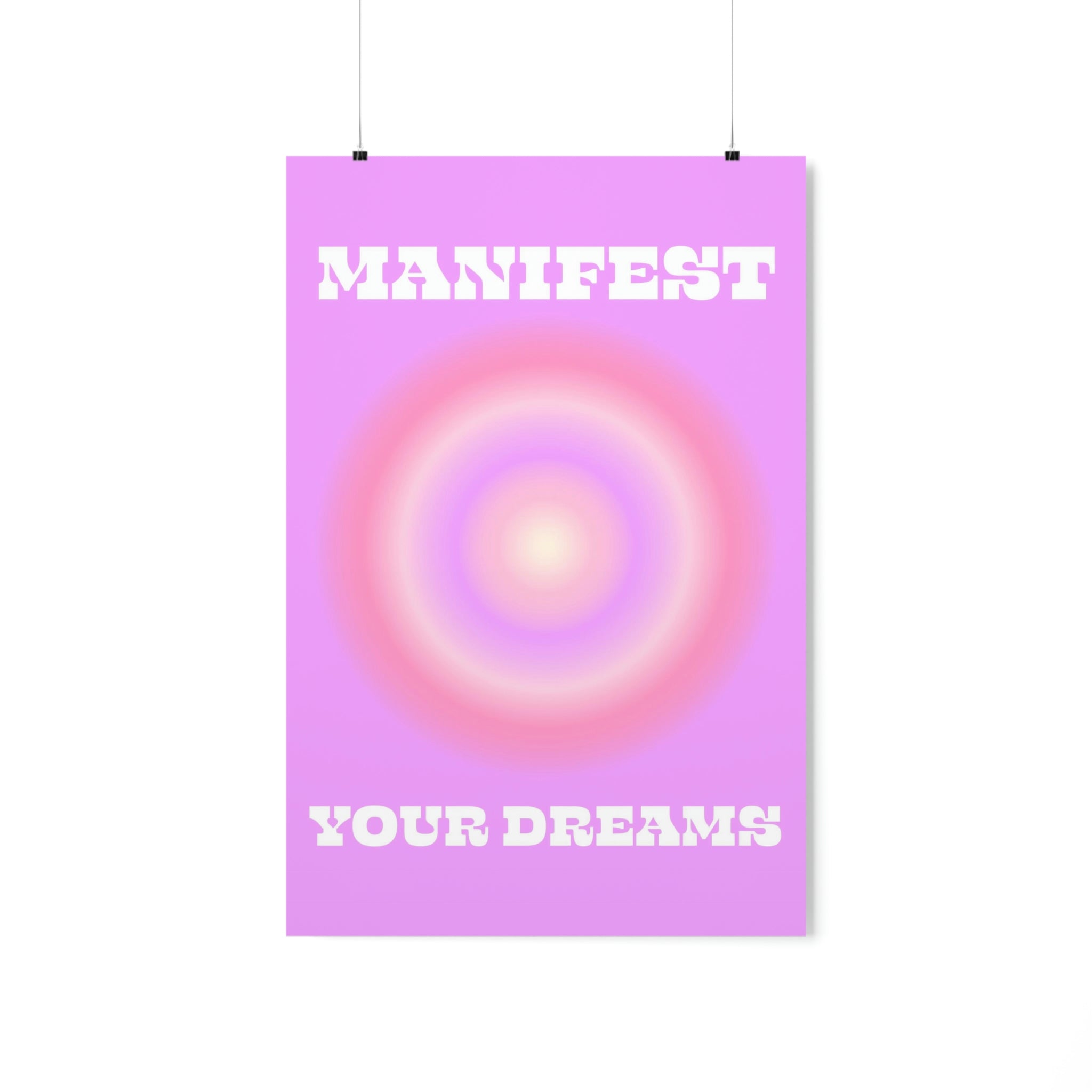 Manifest Your Dreams Wall Art Print