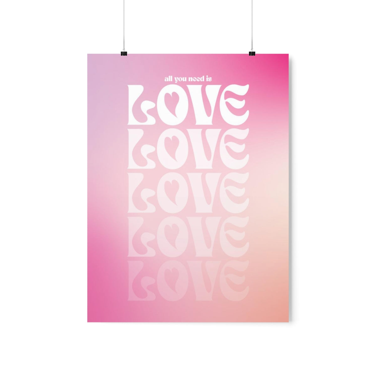 All You Need Is Love Wall Art Print