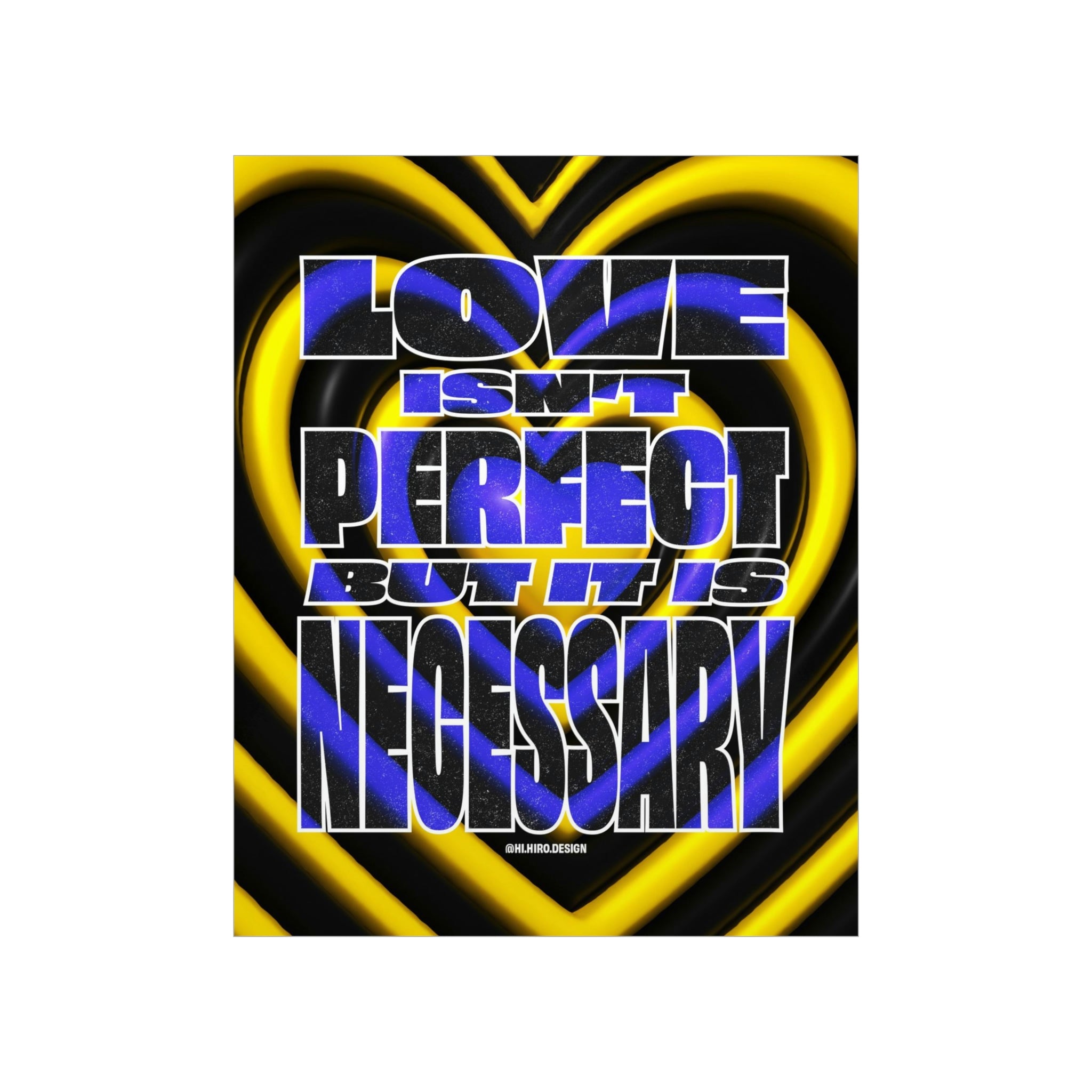 Love Isn't Perfect Wall Art Print