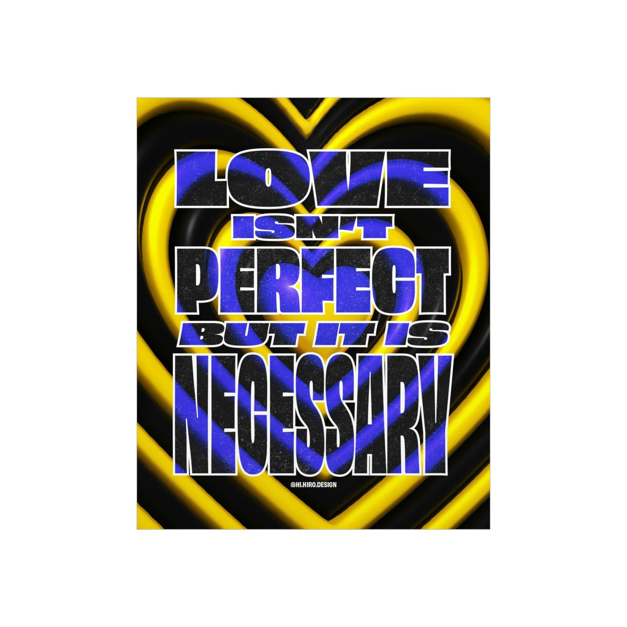 Love Isn't Perfect Wall Art Print