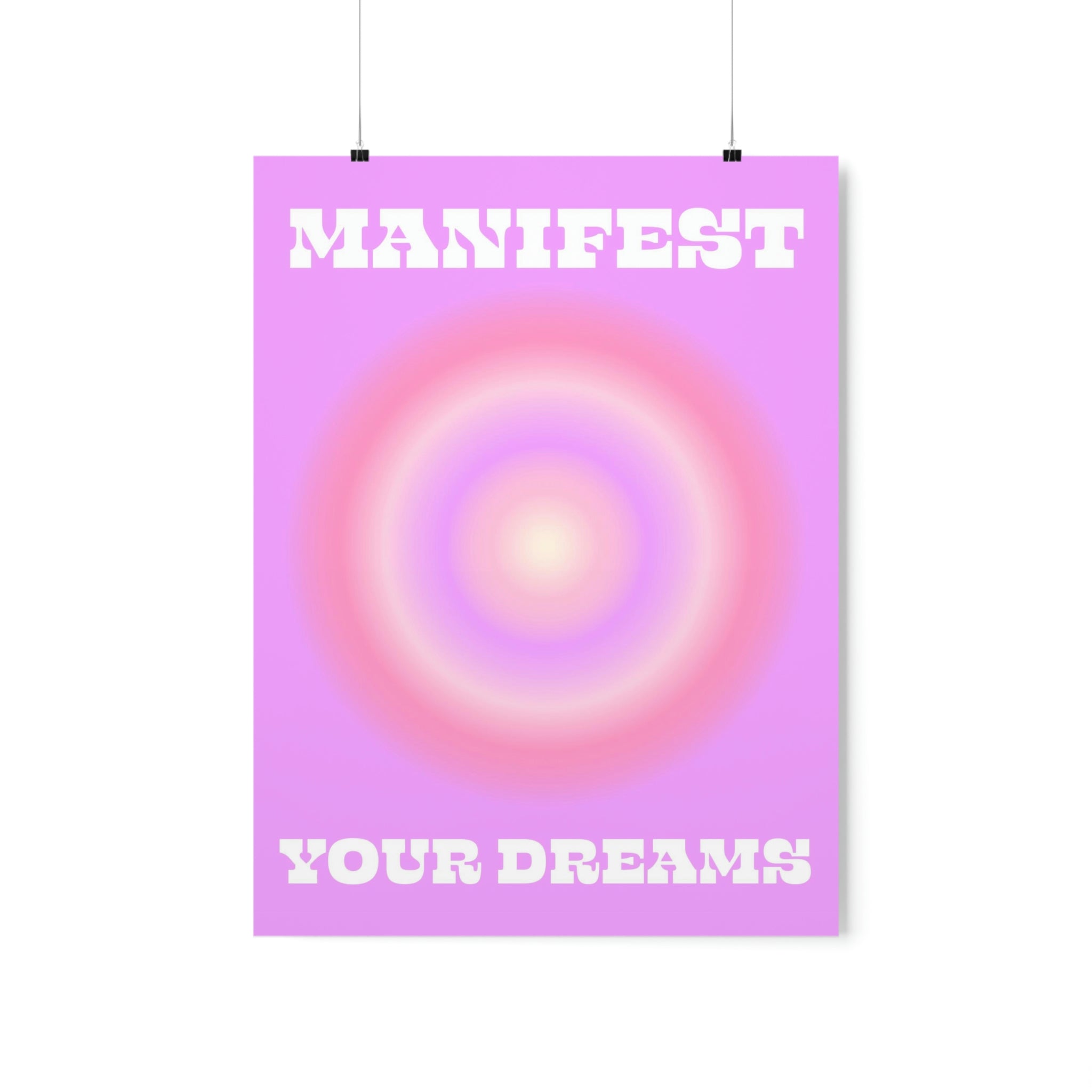 Manifest Your Dreams Wall Art Print