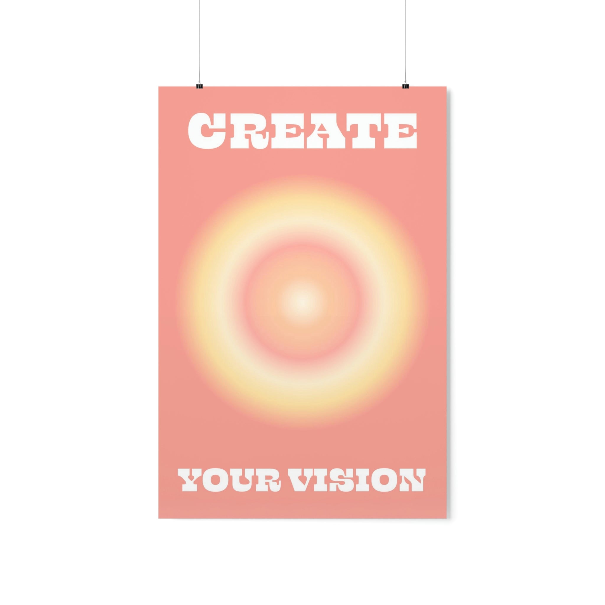 Create Your Vision Wall Art Print