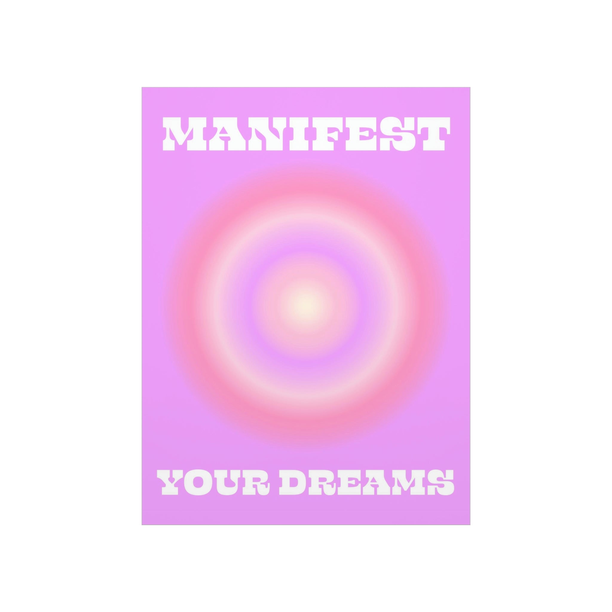 Manifest Your Dreams Wall Art Print