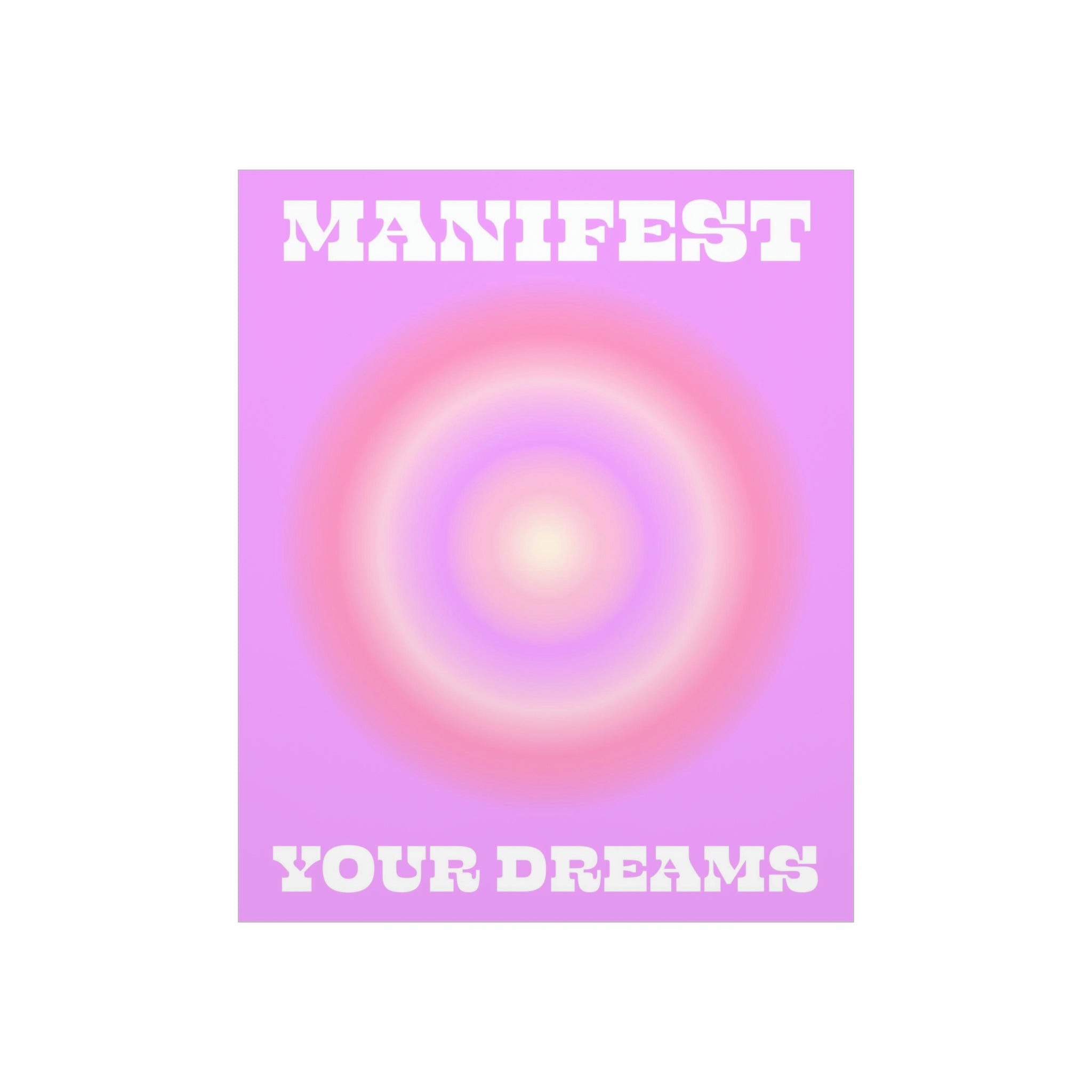 Manifest Your Dreams Wall Art Print