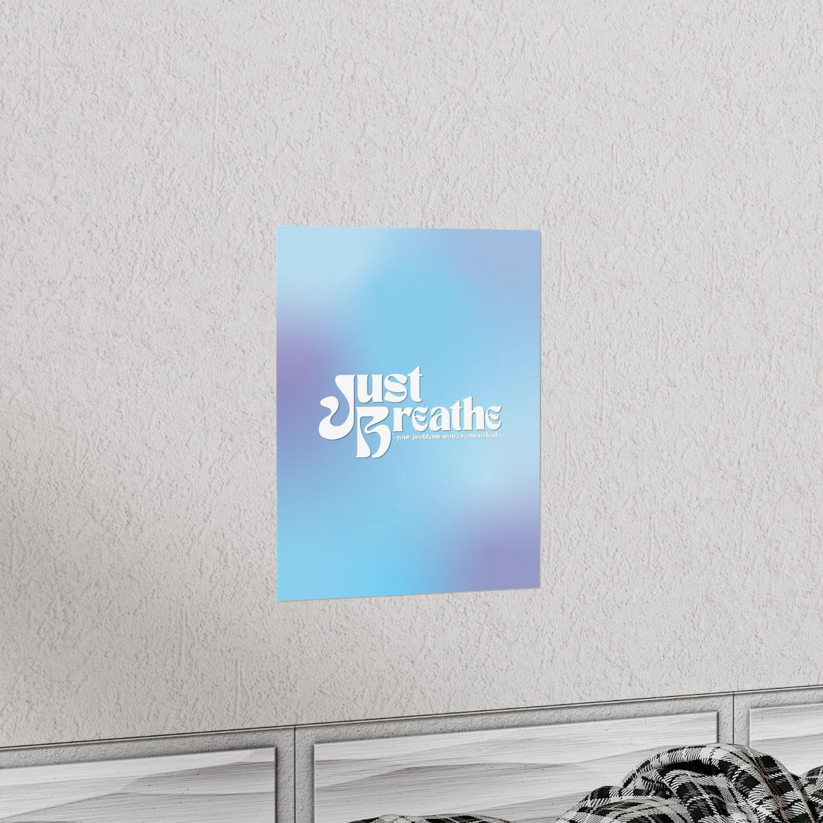 Just Breathe Wall Art Print