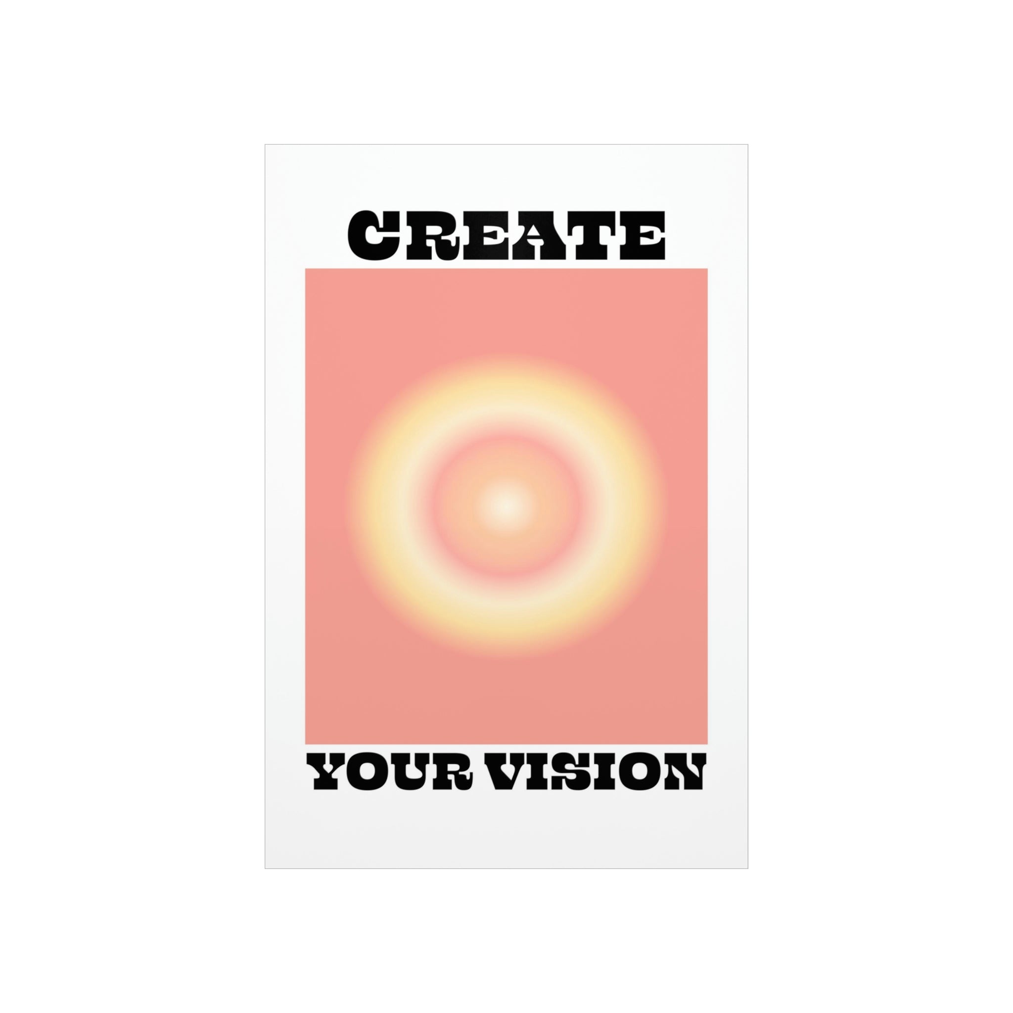 Create Your Vision Wall Art Print