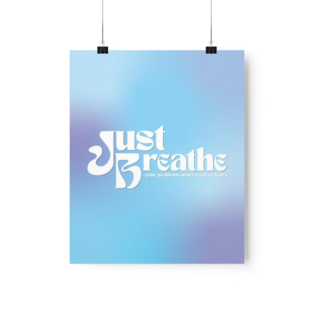 Just Breathe Wall Art Print