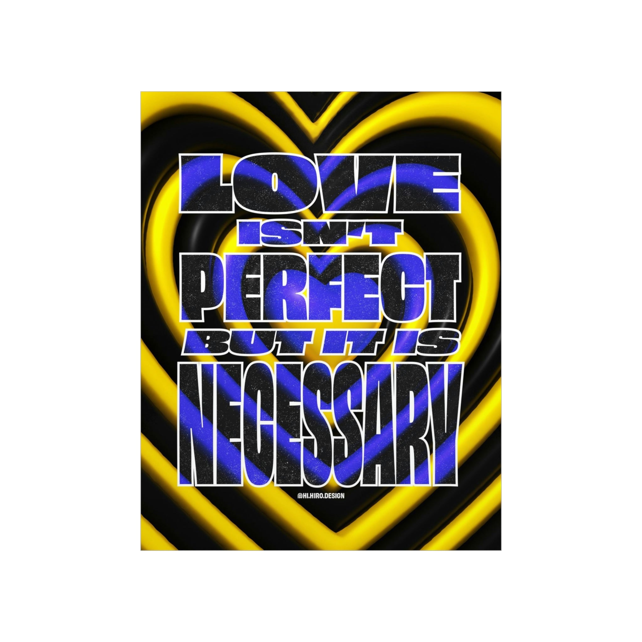 Love Isn't Perfect Wall Art Print
