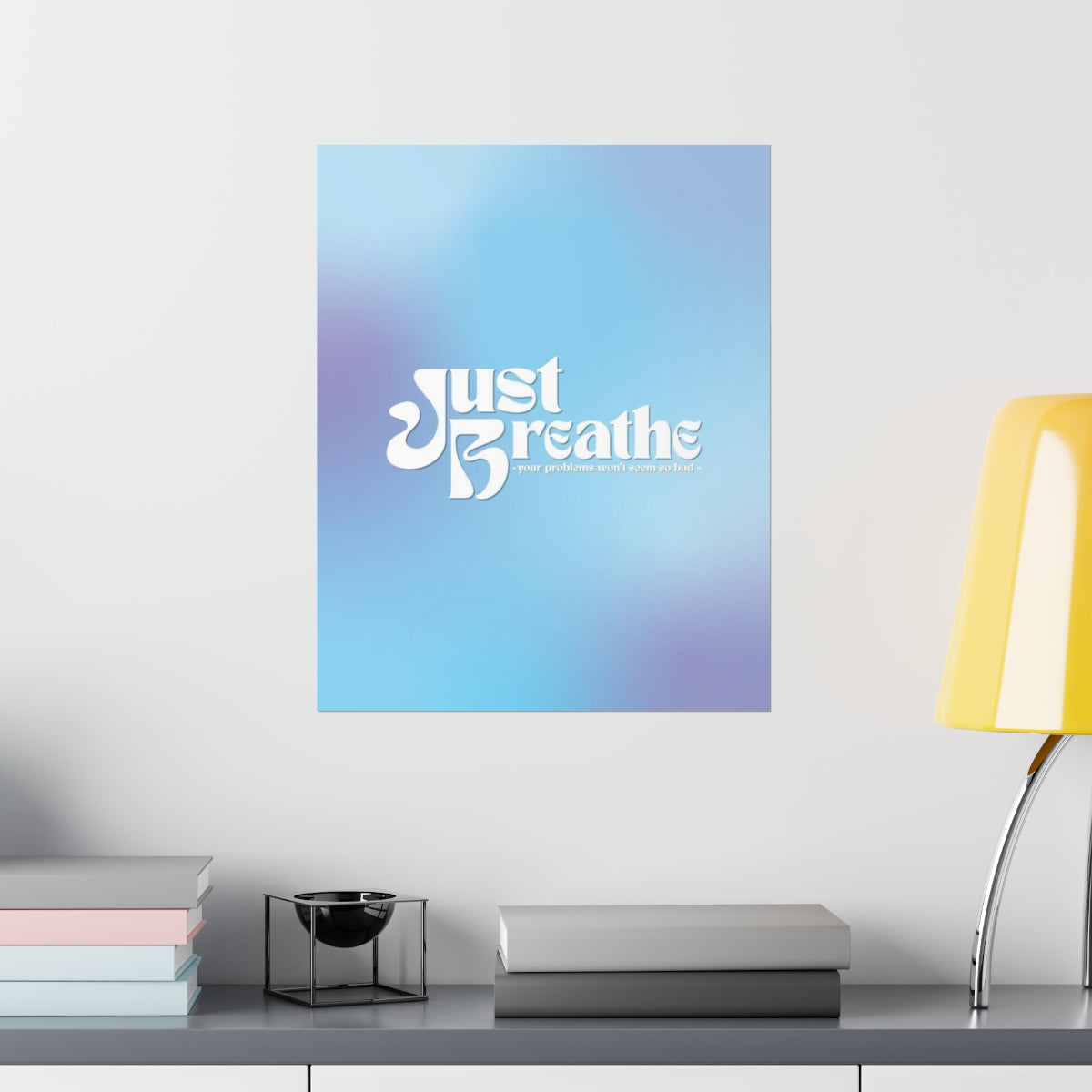 Just Breathe Wall Art Print