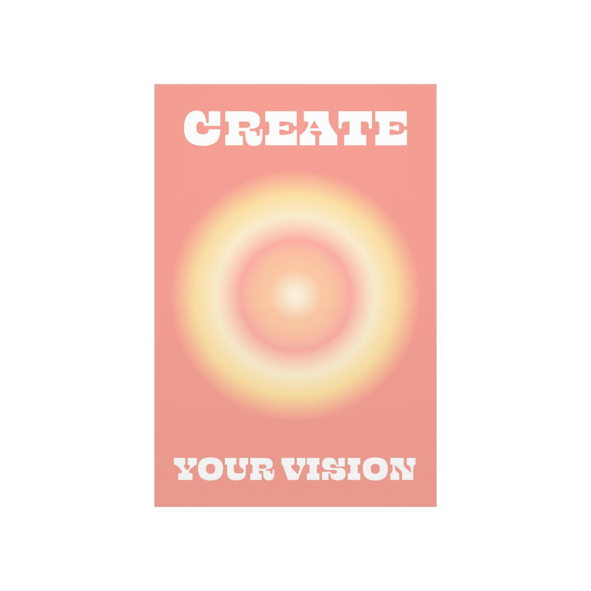 Create Your Vision Wall Art Print