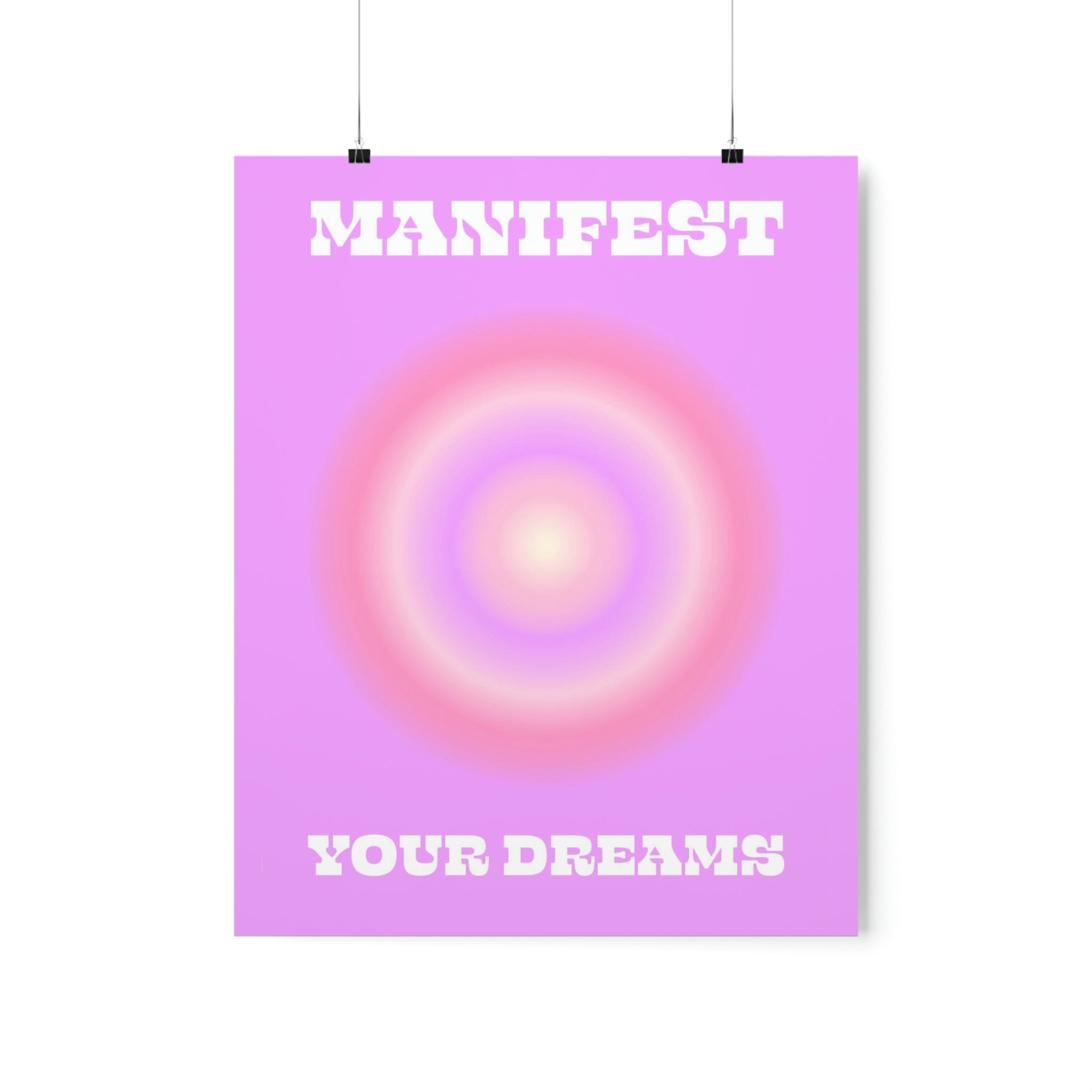 Manifest Your Dreams Wall Art Print