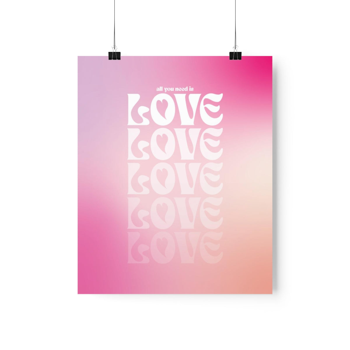 All You Need Is Love Wall Art Print