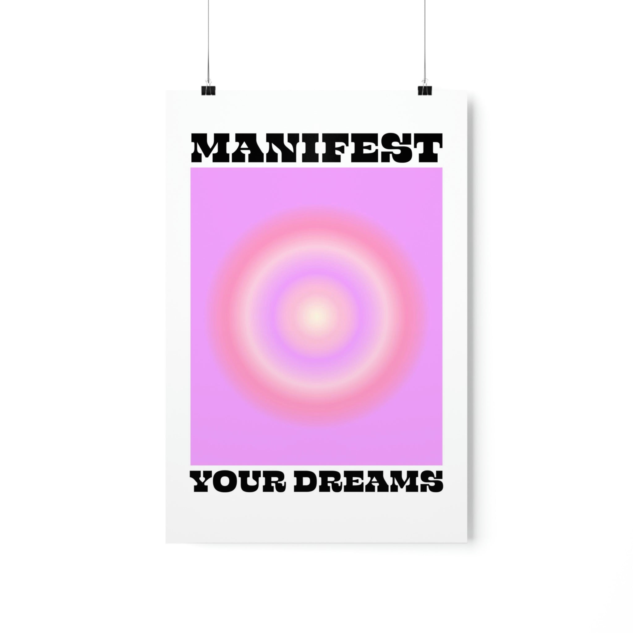 Manifest Your Dreams Wall Art Print