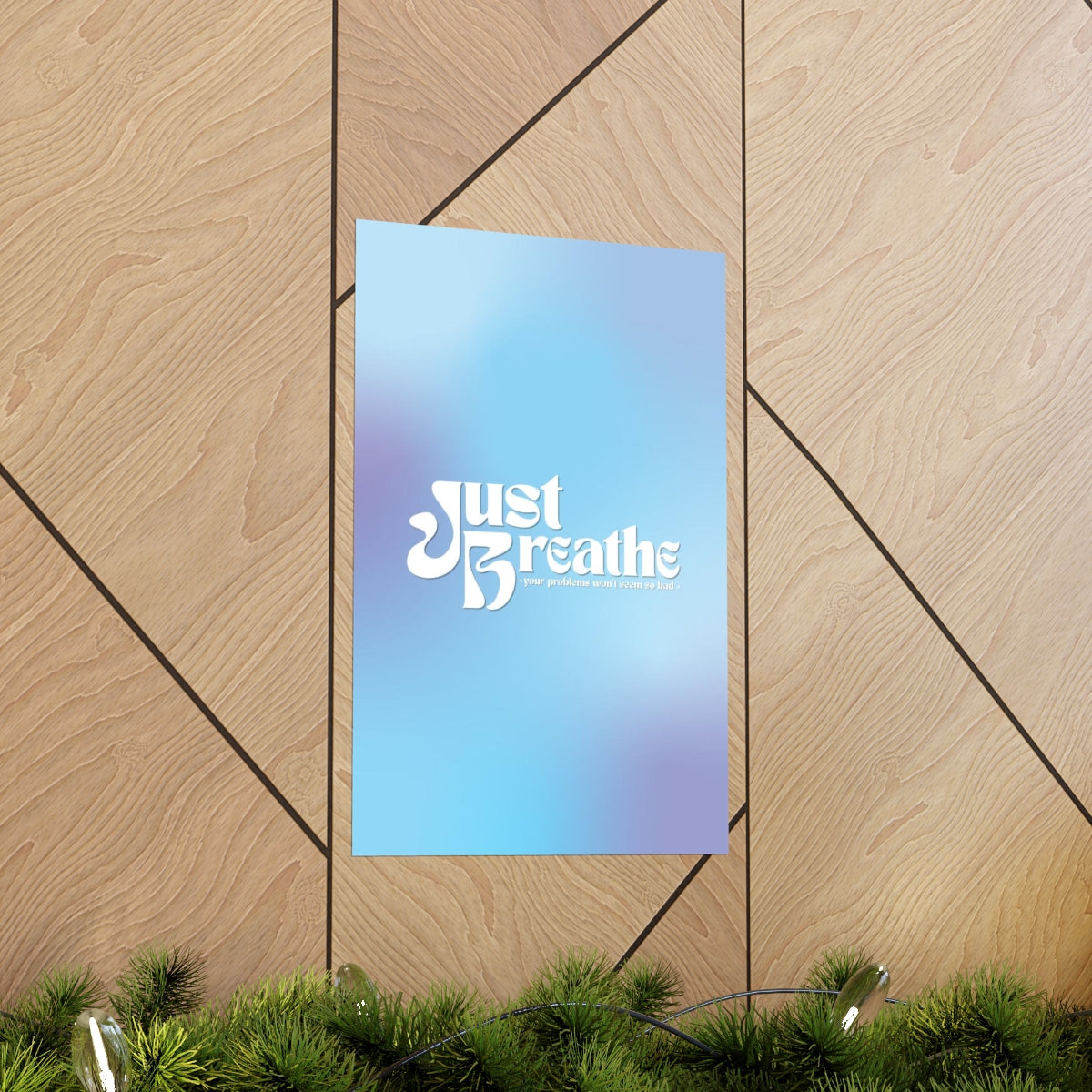 Just Breathe Wall Art Print