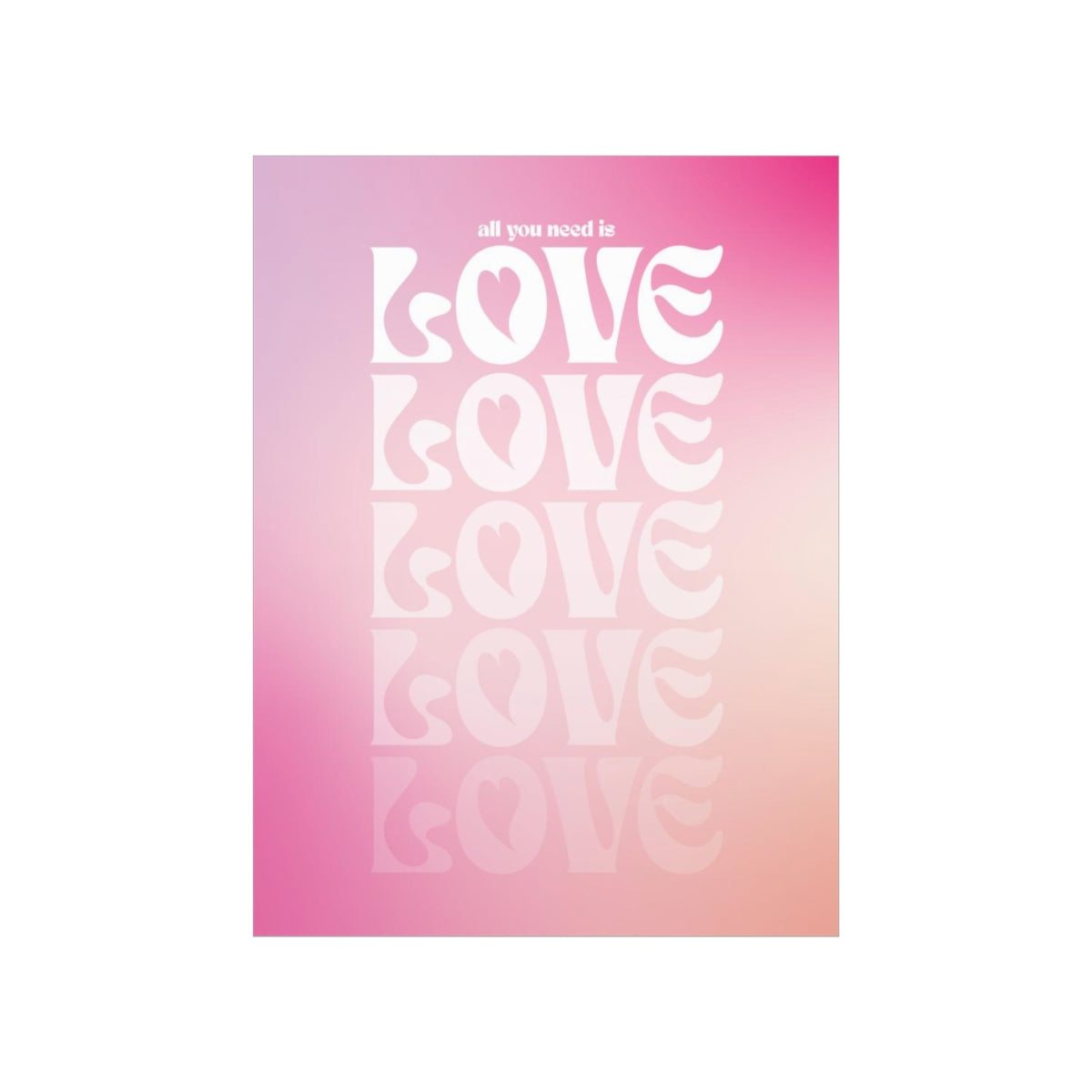 All You Need Is Love Wall Art Print
