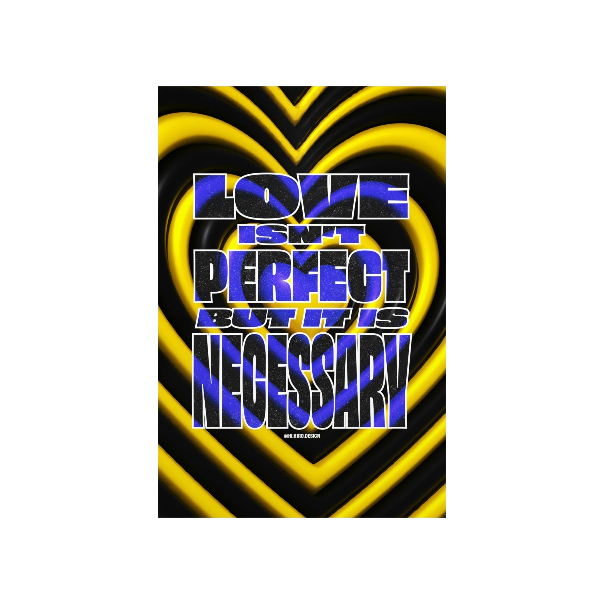 Love Isn't Perfect Wall Art Print