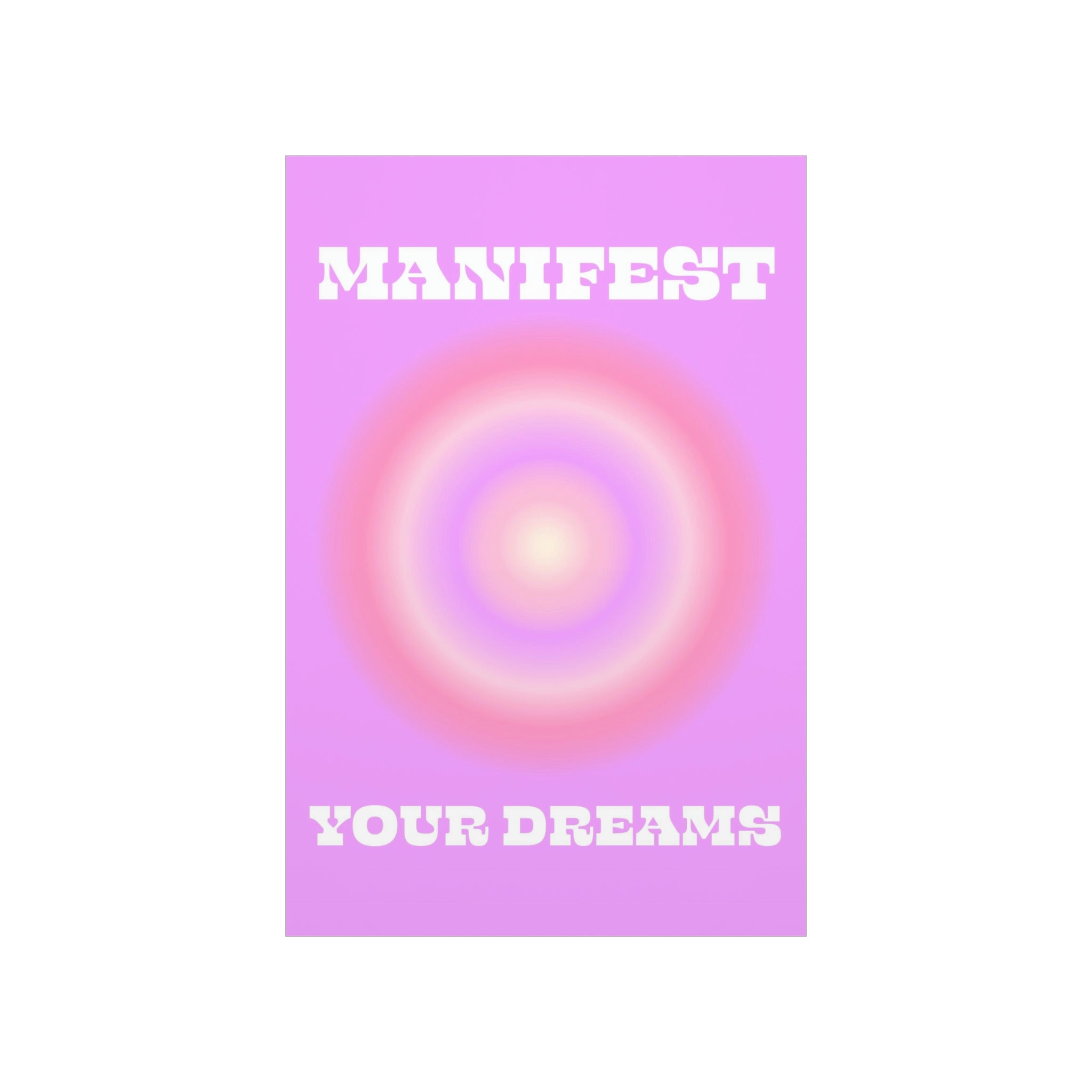Manifest Your Dreams Wall Art Print