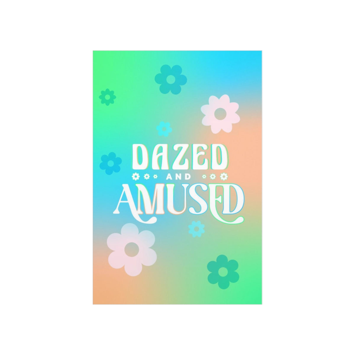 Dazed & Amused Wall Art Print