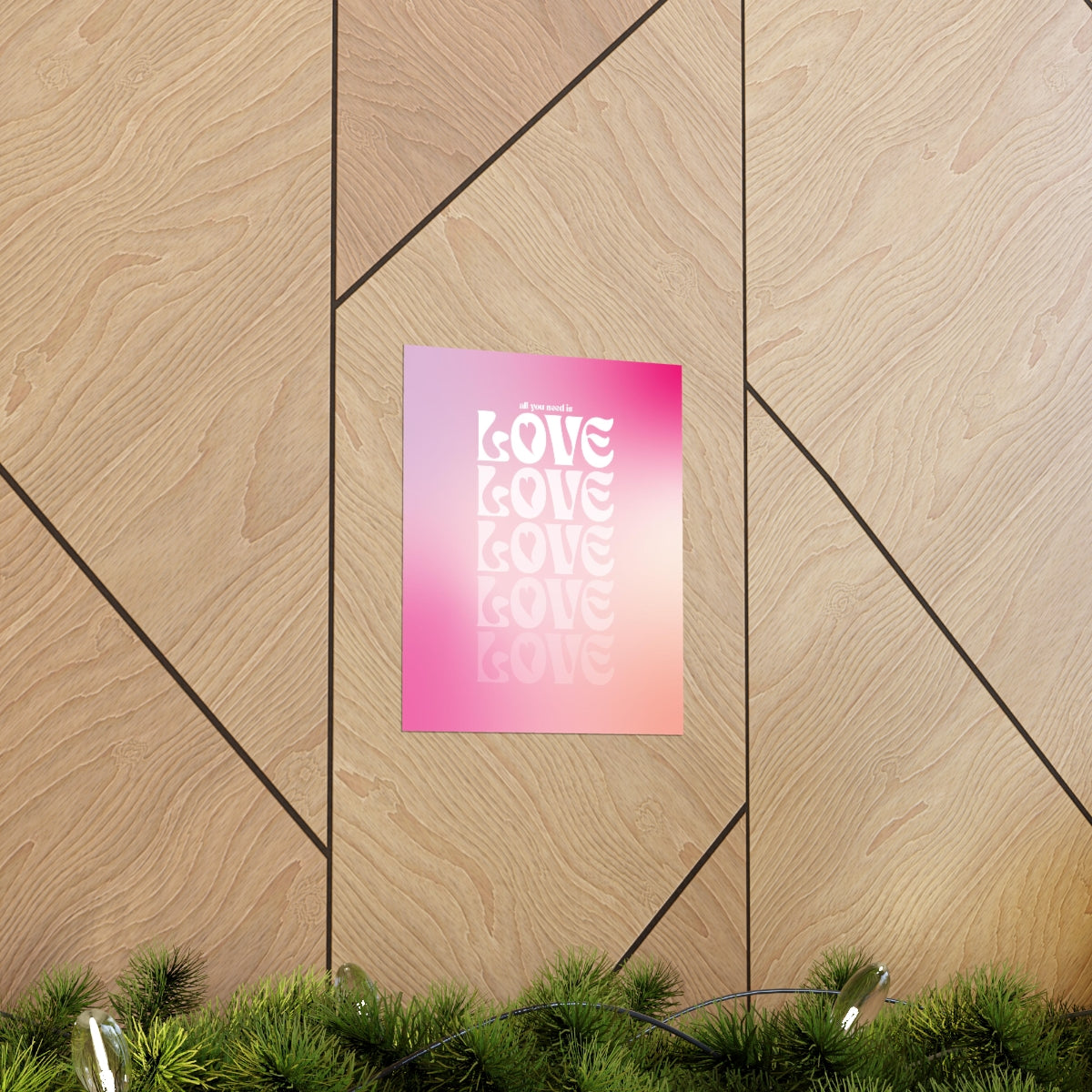 All You Need Is Love Wall Art Print