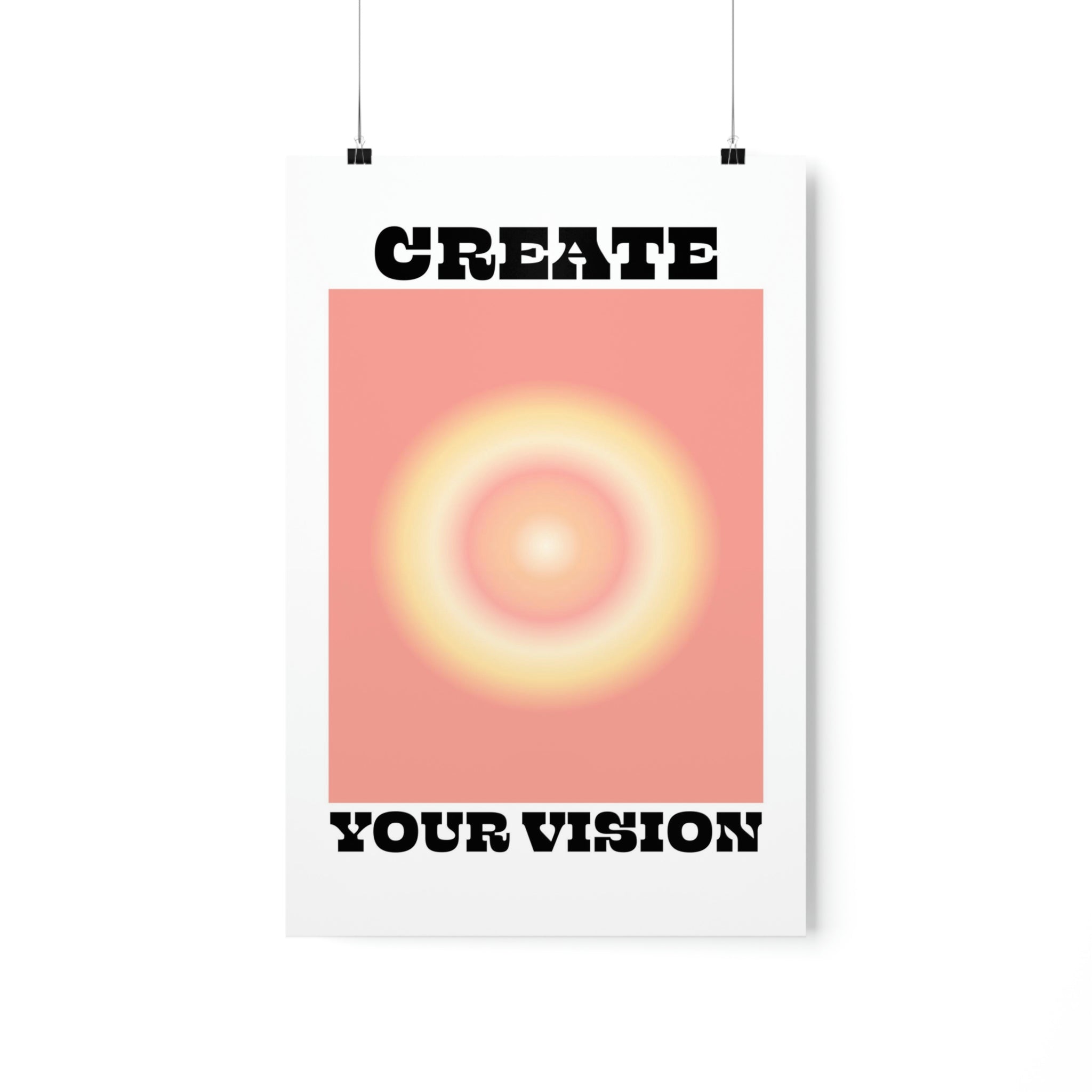 Create Your Vision Wall Art Print