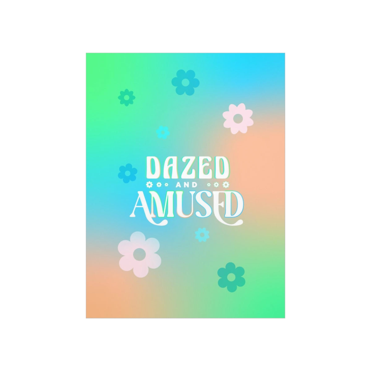 Dazed & Amused Wall Art Print