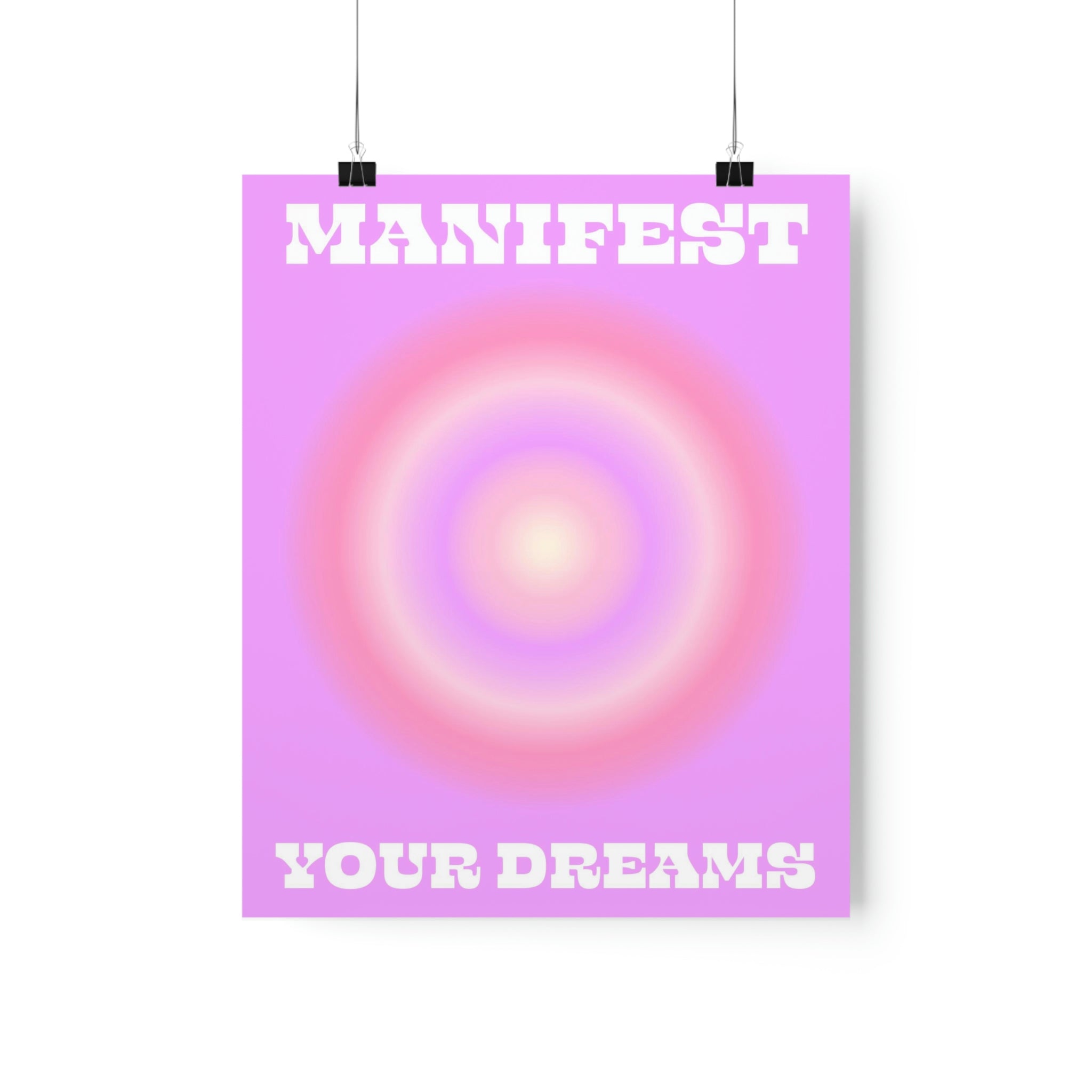 Manifest Your Dreams Wall Art Print