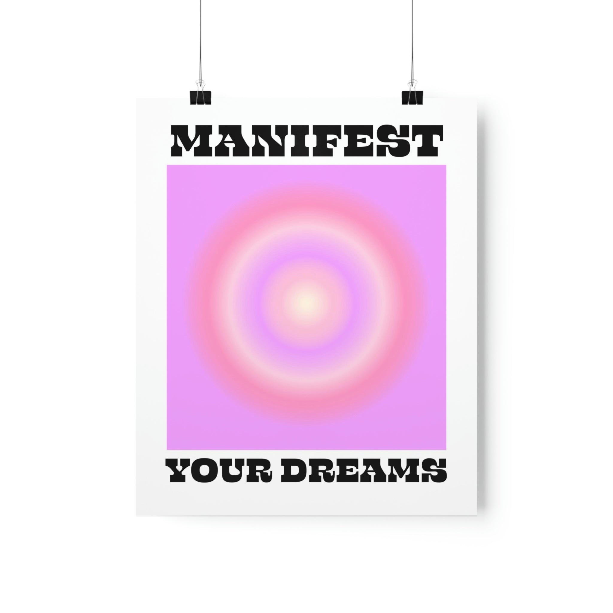 Manifest Your Dreams Wall Art Print