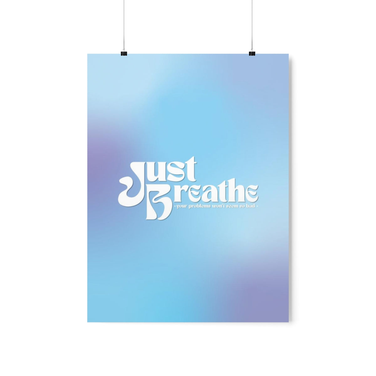 Just Breathe Wall Art Print