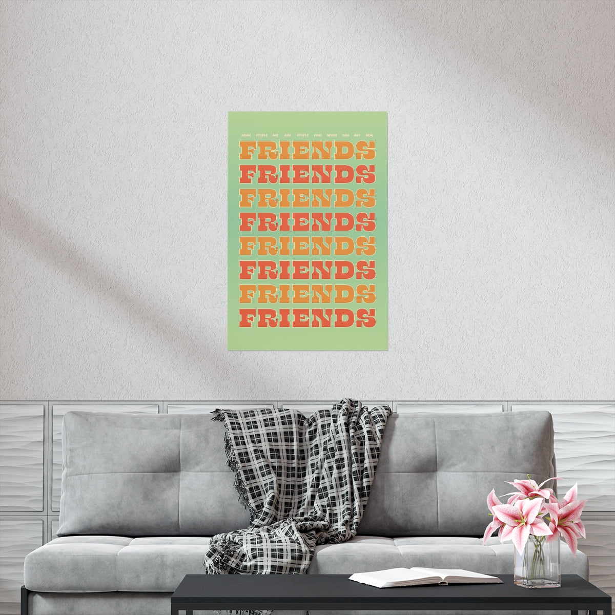 We All Just Need Friends Wall Art Print