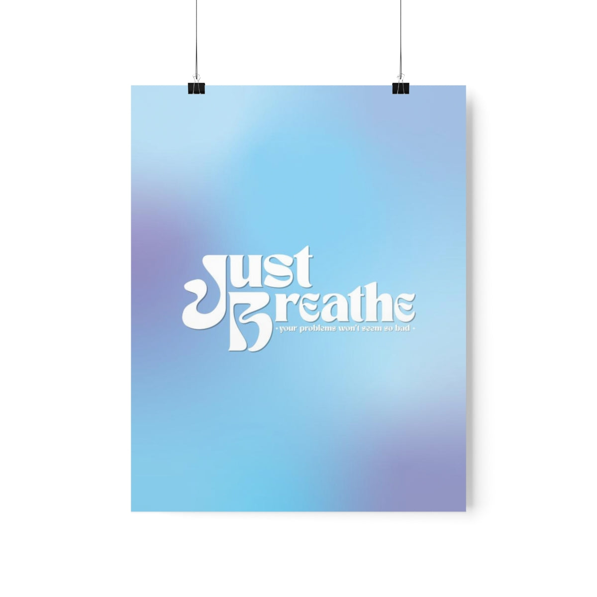 Just Breathe Wall Art Print